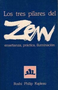 Portada LOS TRES PILARES DEL ZEN - ROSHI PHILIP KAPLEAU - ARBOL