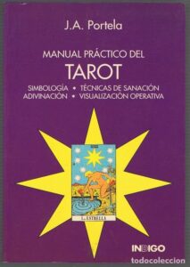 Portada MANUAL PRACTICO DEL TAROT - J. A. PORTELA - INDIGO
