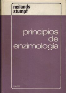 Portada PRINCIPIOS DE ENZIMOLOGIA - J B NEILANDS / P K STUMPF - AGUILAR