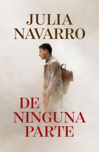 Portada DE NINGUNA PARTE. DEBOLSILLO - NAVARRO, JULIA - RBA