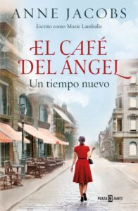 Portada EL CAFÉ DEL ÁNGEL. UN TIEMPO NUEVO - ANNE JACOBS - PLAZA Y JANES