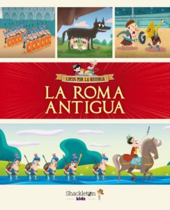 Portada LA ROMA ANTIGUA - JAVIER ALONSO LÓPEZ - Shackleton books