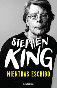Portada MIENTRAS ESCRIBO - STEPHEN KING - DEBOLSILLO