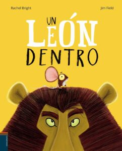 Portada UN LEÓN DENTRO - RACHEL BRIGHT - EDELVIVES