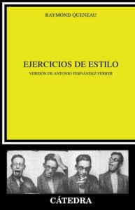 Portada EJERCICIOS DE ESTILO - RAYMOND QUENEAU - CATEDRA