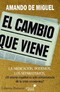 Portada EL CAMBIO QUE VIENE - AMANDO DE MIGUEL - STELLA MARIS