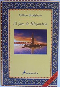 Portada EL FARO DE ALEJANDRIA - GILLIAN BRADSAW - SALAMANDRA