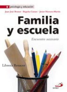 Portada FAMILIA Y ESCUELA. ENCUENTRO  - JUAN JOSE BRUNET / BEGOÑA CARAZO / JAVIER HERRERO-MARTIN - SAN PABLO