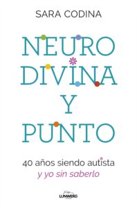 Portada NEURODIVINA Y PUNTO - SARA CODINA - LUNWERG
