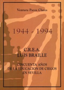 Portada CINCUENTA AÑOS DE LA EDUCACION DE CIEGOS EN SEVILLA - VENTURA PAZOS CLARES -