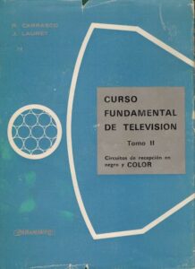 Portada CURSO FUNDAMENTAL DE TELEVISION TOMO II - R. CARRASCO Y J. LAURET - PARANINFO