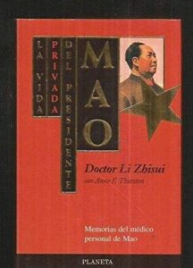Portada LA VIDA PRIVADA DEL PRESIDENTE MAO - DOCTOR LI ZHISUI - PLANETA