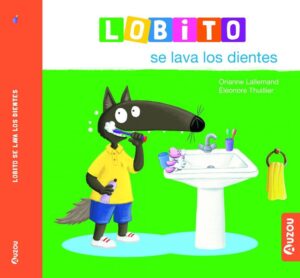 Portada LOBITO SE LAVA LOS DIENTES - ORIANNE LALLEMAND - AUZOU
