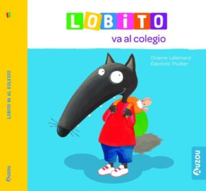 Portada LOBITO VA AL COLEGIO - ORIANNE LALLEMAND - AUZOU