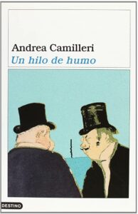 Portada UN HILO DE HUMO - ANDREA CAMILLERI  - DESTINO ANCORA Y DELFIN