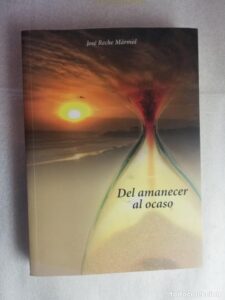 Portada DEL AMANECER AL OCASO - JOSE RECHE MARMOL -