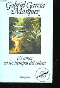 Portada EL AMOR EN LOS TIEMPOS DEL COLERA - GABRIEL GARCIA MARQUEZ - BRUGUERA