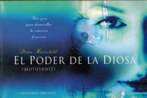 Portada EL PODER DE LA DIOSA - DIANE MARIECHILD - RODEGAR