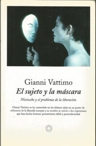 Portada EL SUJETO Y LA MÁSCARA - GIANNI VATTIMO - PENINSULA