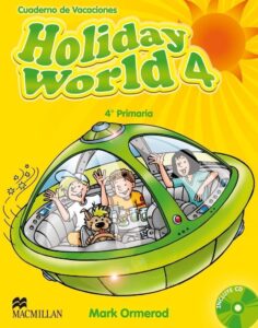 Portada HOLIDAY WORLD 4 AB PK CAST - ORMEROD, M. - MACMILLAN