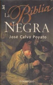 Portada LA BIBLIA NEGRA - JOSE CALVO POYATO - DEBOLSILLO