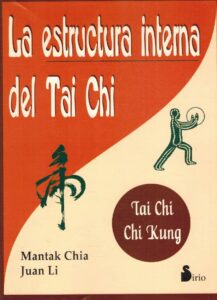 Portada LA ESTRUCTURA INTERNA DEL TAI CHI - MANTAK CHIA / JUAN LI - SIRIO