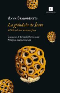 Portada LA GLÁNDULA DE ÍCARO - ANNA STAROBINETS - IMPEDIMENTA