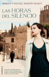 Portada LAS HORAS DEL SILENCIO - MARTA Y RAFAEL MARTIN MASOT - ROCA EDITORIAL