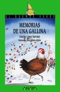 Portada MEMORIAS DE UNA GALLINA - CONCHA LÓPEZ NARVÁEZ - ANAYA