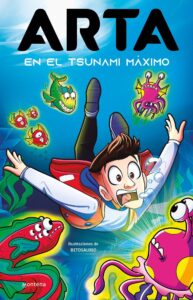Portada ARTA EN EL TSUNAMI MÁXIMO (ARTA GAME 4) - ARTA GAME - MONTENA