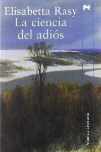 Portada CIENCIA DEL ADIOS, LA. ALIANZA - RASY, ELISABETTA - ALIANZA LITERATURA