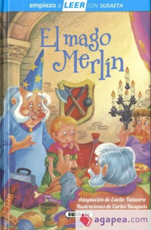 Portada EL MAGO MERLÍN - ADAPTACIÓN DE ESTELLE TALAVERA - SUSAETA