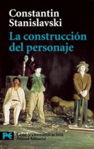Portada LA CONSTRUCCION DEL PERSONAJE - CONSTANTIN STANISLAVSKI - ALIANZA