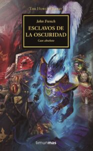 Portada THE HORUS HERESY Nº 51/54 ESCLAVOS DE LA OSCURIDAD - JOHN FRENCH - MINOTAURO