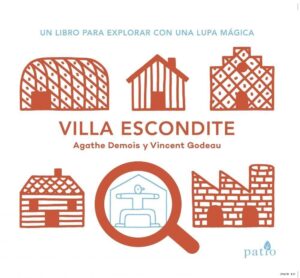 Portada VILLA ESCONDITE - AGATHE DEMOIS / VINCENT GODEAU - Plataforma Editorial S.L.