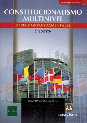 Portada CONSTITUCIONALISMO MULTINIVEL. DERECHOS FUNDAMENTALES - YOLANDA GOMEZ SANCHEZ - UNED