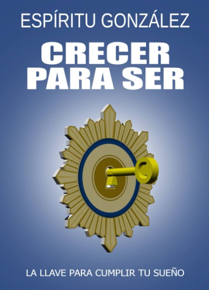 Portada CRECER PARA SER - ESPIRITU GONZÁLEZ  - CIRCULO ROJO