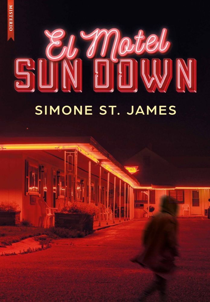 Portada EL MOTEL SUN DOWN - SIMONE ST JAMES - LIBROS DE SEDA