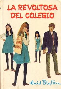 Portada LA REVOLTOSA DEL COLEGIO - ENID BLYTON - MOLINO