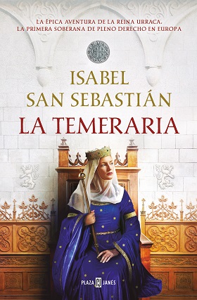 Portada LA TEMERARIA - ISABEL SAN SEBASTIÁN - PLAZA Y JANES