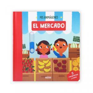 Portada MIS ANIMAGENES. EL MERCADO - EQUIPO EDITORIAL  - AUZOU