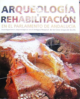 Portada ARQUEOLOGIA Y REHABILITACION EN EL PARLAMENTO DE ANDALUCIA - ALEJANDRO VAZQUEZ LABOURDETTE - FUNDACION BBV