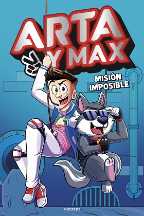 Portada ARTA Y MAX 2 - MISIÓN IMPOSIBLE - ARTA GAME  - MONTENA