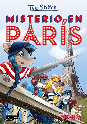 Portada MISTERIO EN PARÍS - TEA STILTON - DESTINO